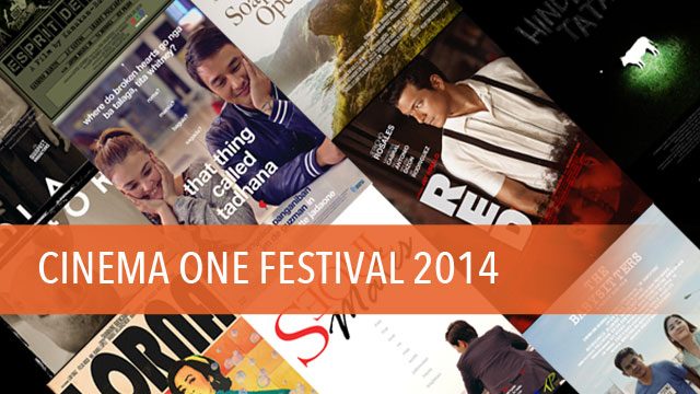 Cinema One Film Fest 2014: 10 films, what to watch