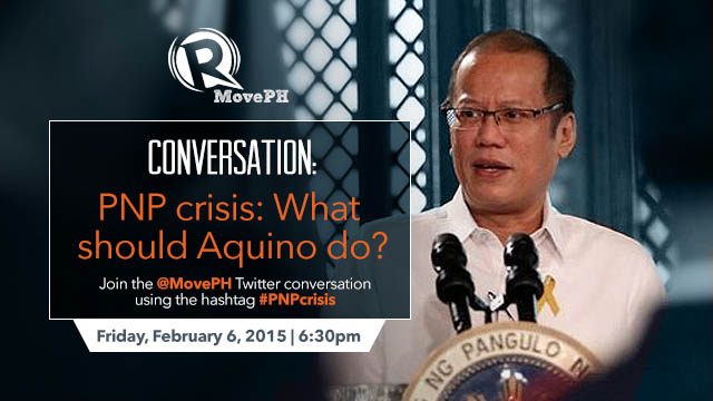 CONVERSATION: #PNPcrisis: What should Aquino do?