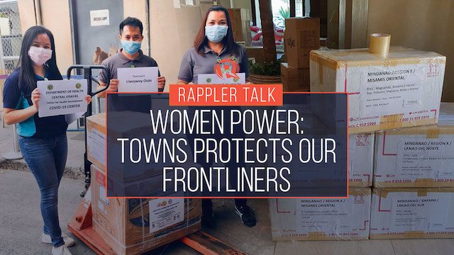 Rappler Talk: Women power – TOWNS protects our frontliners
