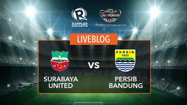 AS IT HAPPENED: Surabaya United vs Persib Bandung – Piala Jenderal Sudirman