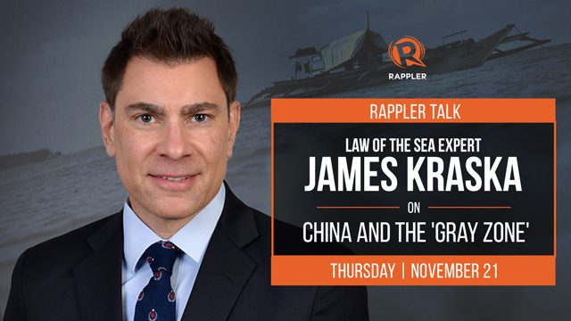 Rappler Talk: Law of the Sea expert James Kraska on China and the ‘gray zone’