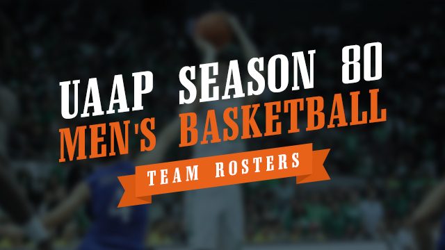 UAAP Season 80 men’s basketball team rosters