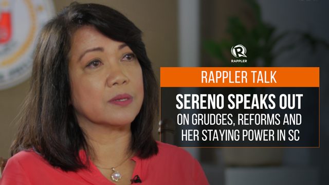 Rappler Talk: Sereno on grudges, reforms, and staying power in SC