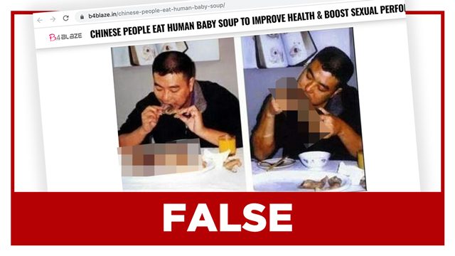 FALSE: Photos of Chinese man having human baby soup ‘to improve health’
