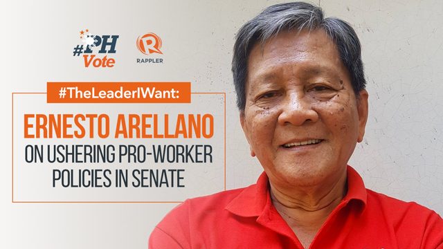 #TheLeaderIWant: Ernesto Arellano on pushing for pro-worker legislation in the Senate