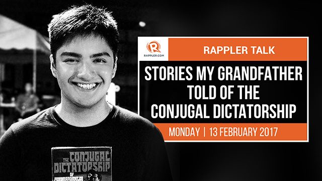 Rappler Talk: Stories my grandfather told of the conjugal dictatorship