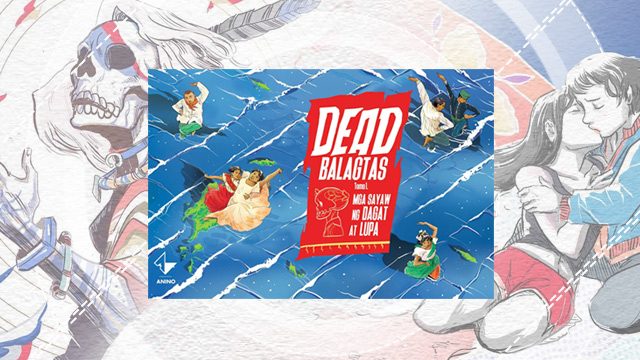Pinoy komiks is alive and kicking with Dead Balagtas