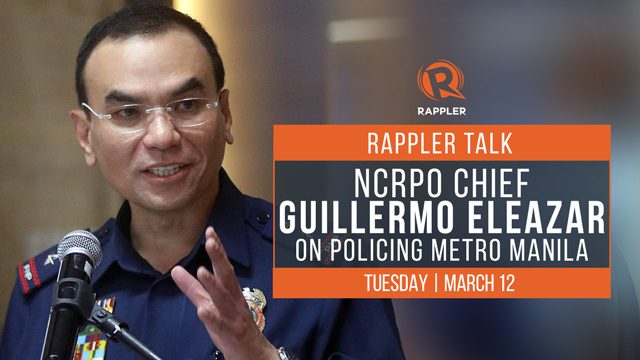 Rappler Talk: NCRPO chief Guillermo Eleazar on policing Metro Manila