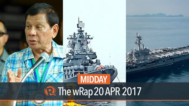 Duterte, Russian warships, USS Carl Vinson | Midday wRap