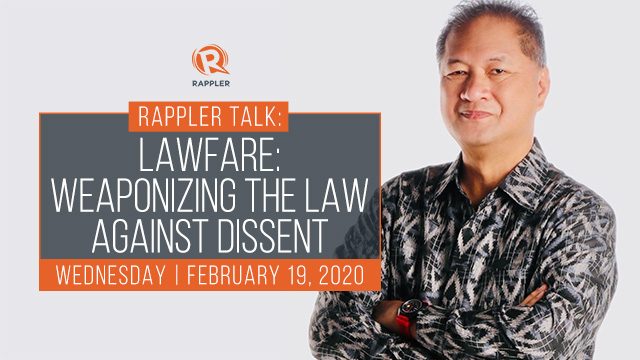Rappler Talk: Weaponizing the law against democratic dissent