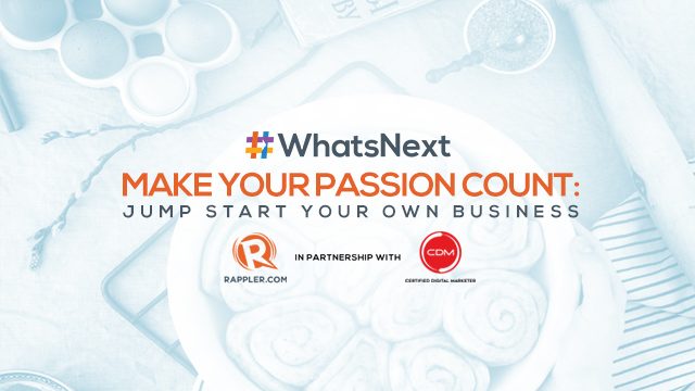 #WhatsNext: How to turn your passion into a business