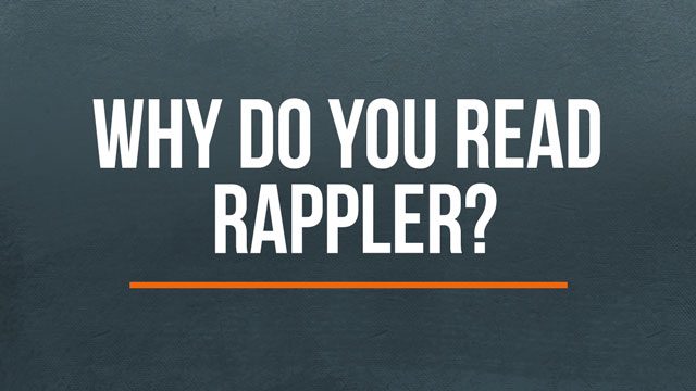 Why do you read Rappler?