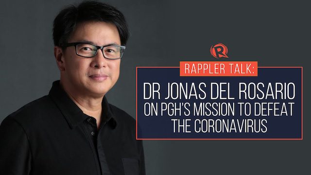 Rappler Talk: Dr Jonas del Rosario on PGH’s mission to defeat the coronavirus