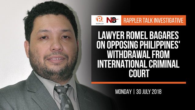 Rappler Talk: Lawyer Romel Bagares on PH withdrawal from Int’l Criminal Court