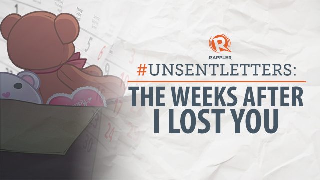 #UnsentLetters: The Weeks After I Lost You