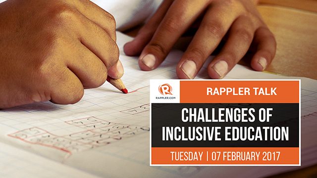 Rappler Talk: The challenges of inclusive education