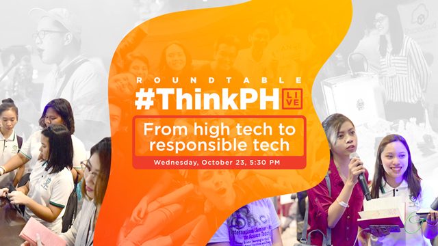 WATCH: #ThinkPH LIVE: From high tech to responsible tech