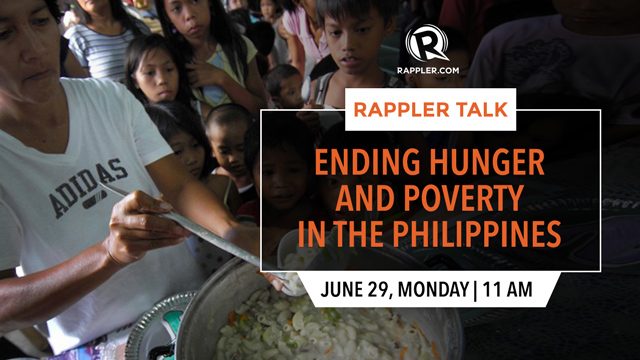 Rappler Talk: Ending hunger and poverty in the Philippines