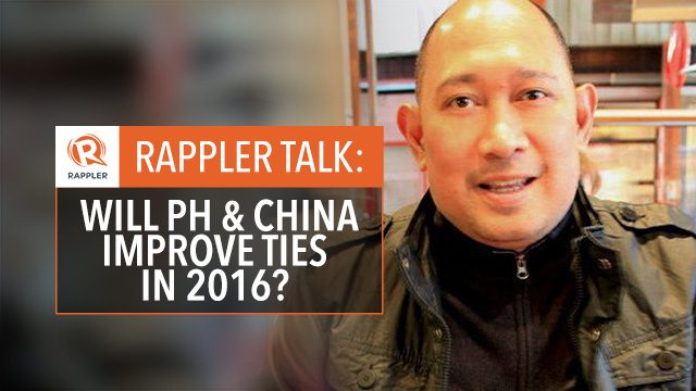Rappler Talk: Will PH and China improve ties in 2016?