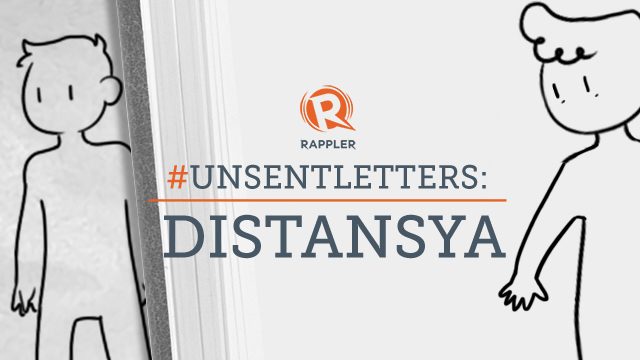 #UnsentLetters: Distansya
