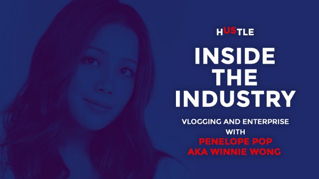 Inside the Industry: Vlogging and enterprise with Penelope Pop aka Winnie Wong