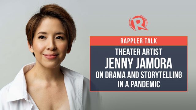 Rappler Talk: Theater artist Jenny Jamora on drama and storytelling in a pandemic