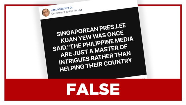 FALSE: Lee Kuan Yew ‘quote’ saying ‘PH media are master of intrigues’