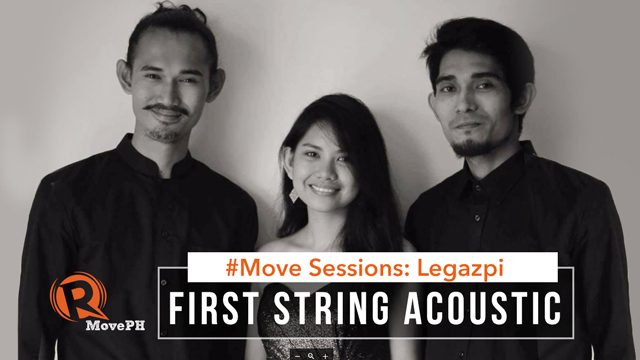 WATCH: #MoveSessions featuring Bicolano band First String Acoustic