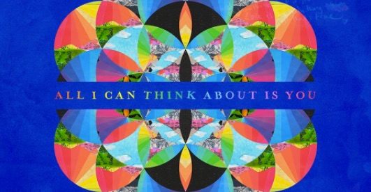DENGARKAN: Lagu terbaru Coldplay ‘All I Can Think About Is You’
