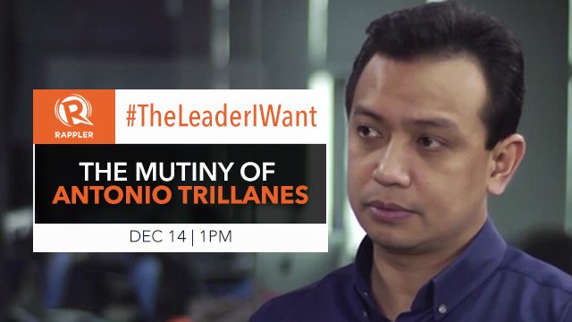 #TheLeaderIWant: The Mutiny of Antonio Trillanes