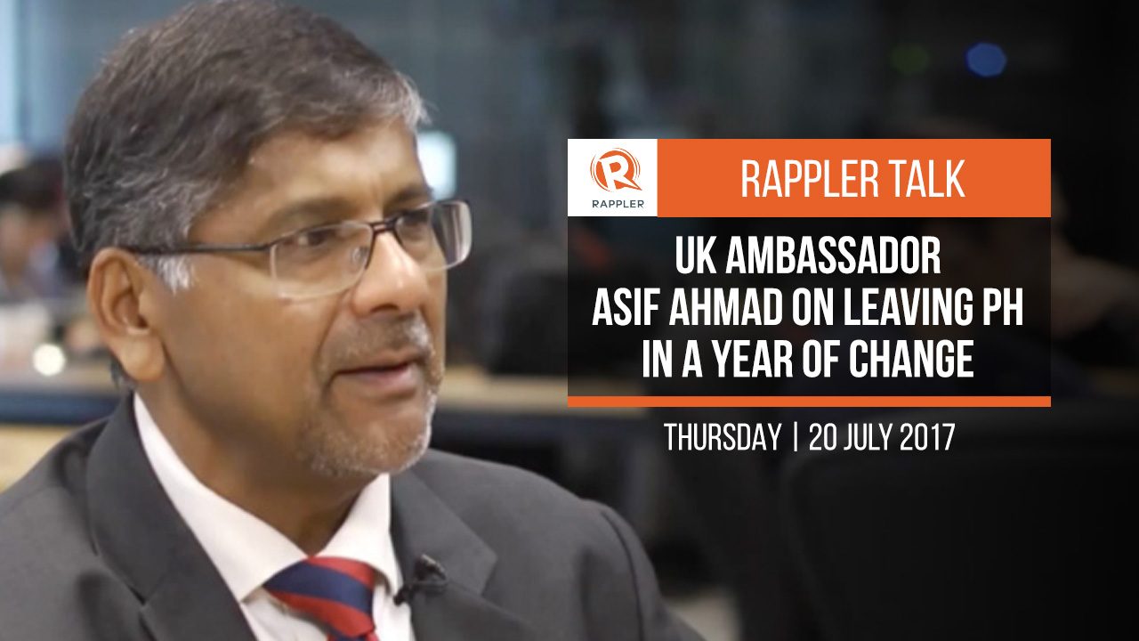 Rappler Talk: UK Ambassador Asif Ahmad on leaving PH in a year of change