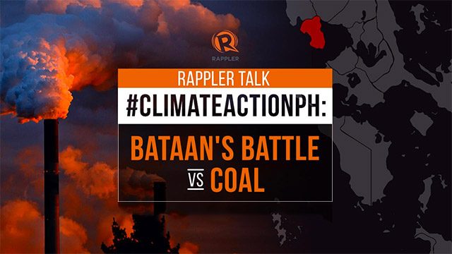 Rappler Talk: #ClimateActionPH and Bataan’s battle vs coal