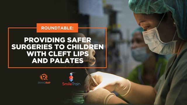 ROUNDTABLE: Providing safer surgeries to children with cleft lips and palates