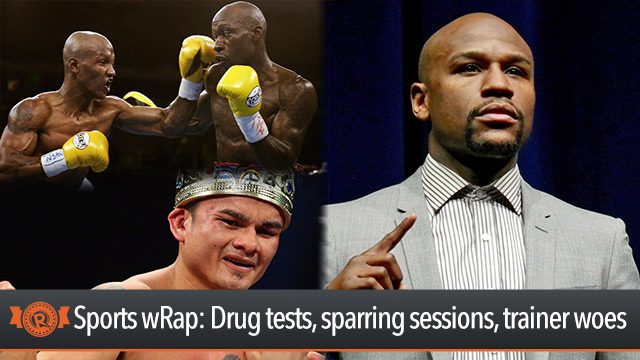 Sports wRap: Drug tests, sparring sessions, trainer woes