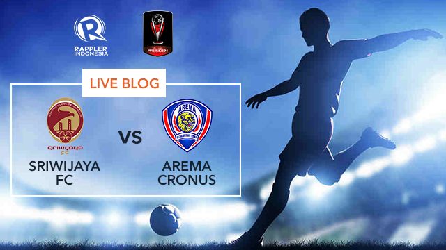 AS IT HAPPENED: Sriwijaya FC vs Arema Cronus