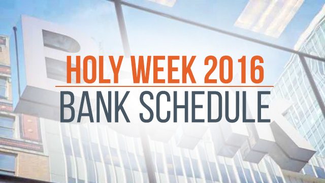 Bank schedule: Holy Week 2016