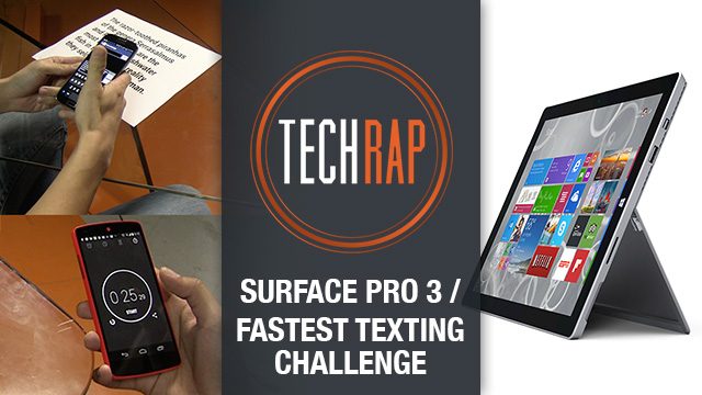 Microsoft Surface Pro 3, fastest texting challenge (TechRap)