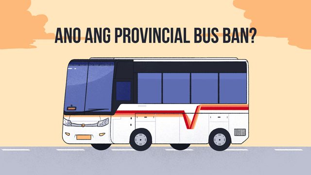 EXPLAINER: Ano ang provincial bus ban?
