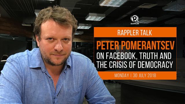 Rappler Talk: Peter Pomerantsev on Facebook, truth, and the crisis of democracy