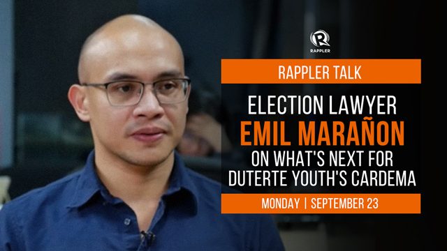 Rappler Talk: Election lawyer Emil Marañon on what’s next for Duterte Youth’s Cardema