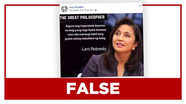FALSE: Robredo ‘says’ pay Ayalas than give free water services to public