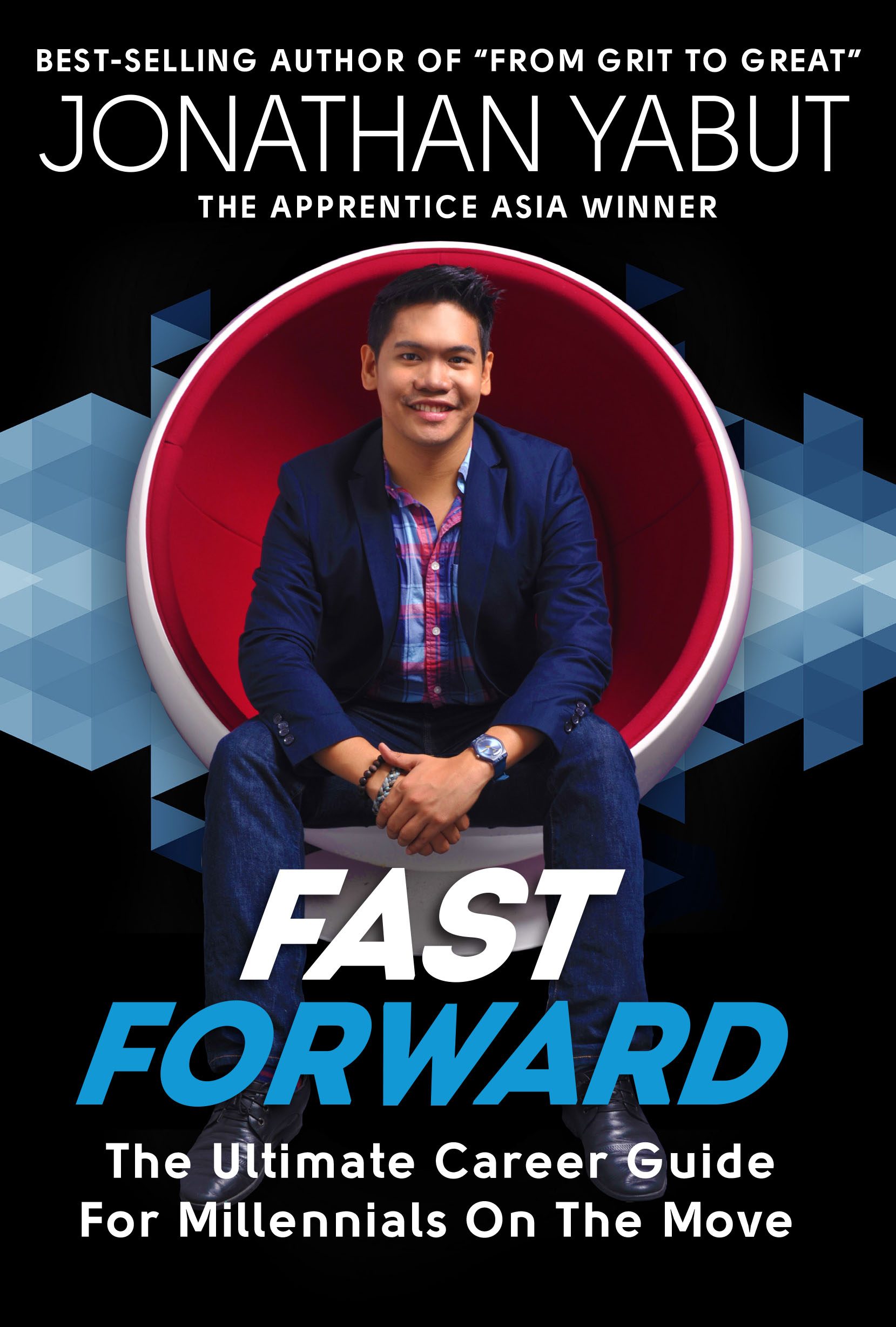 For more career tips and stories, grab a copy of Jonathan Yabut's latest book, 'Fast Forward: The Ultimate Career Guide for Millennials On The Move,' available in all bookstores in Asia December 2016.  