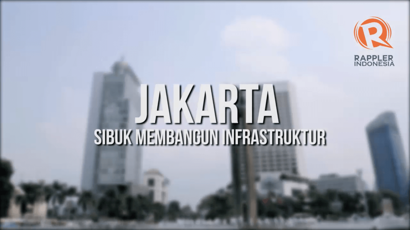 SAKSIKAN: Jakarta sibuk membangun infrastruktur