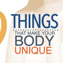 9 things that make your body unique