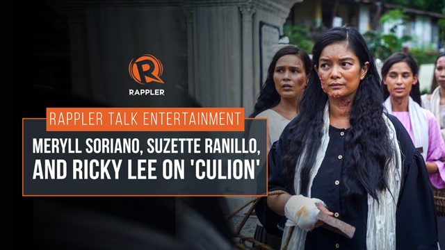 Rappler Talk Entertainment: Meryll Soriano, Suzette Ranillo, and Ricky Lee on ‘Culion’